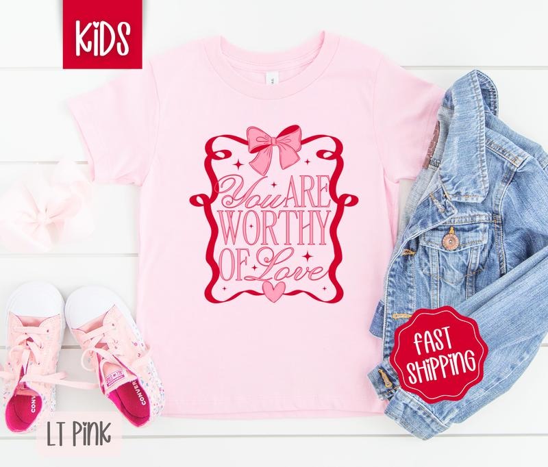 You Are Worthy Kids Shirt - Valentine's Day Children's Tshirt - Youth Tee Gildan Hoodie, Sweatshirt | HypeDripTees.com