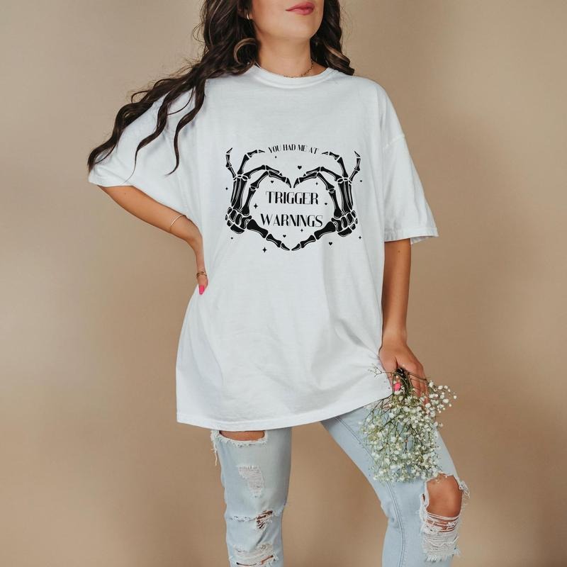 You Had Me At Trigger Warnings, Romance Book T-Shirt, Trigger Warnings Shirt, Readers, Gifts For Readers, Dark Romance...