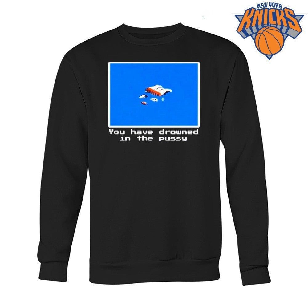 You Have Drowned In The Pussy Pixel Retro Gaming Meme Shirt