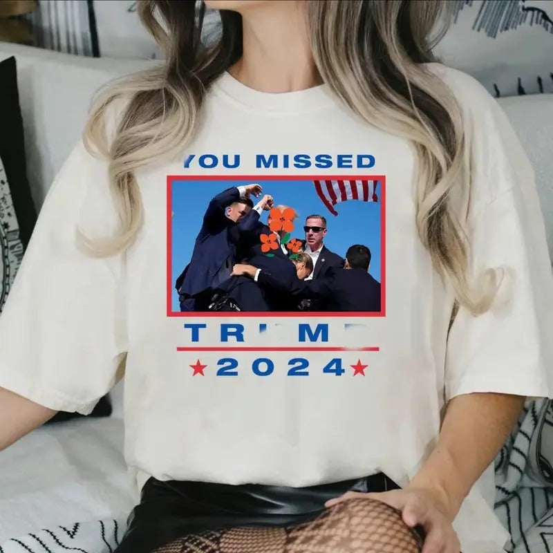 You Missed TuUm 2024 T-Shirt, Pro TruUp 2024 You Missed! Sweatshirt Hoodie | HypeDripTees.com