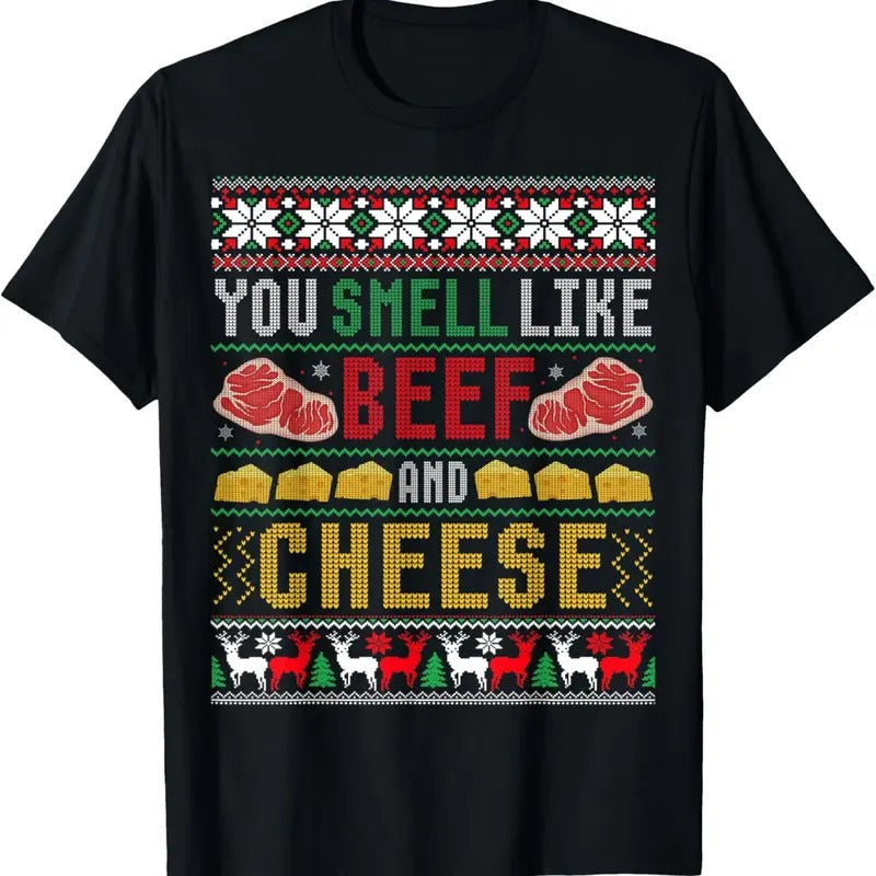 You Smell Like Beef And Cheese Ugly Christmas Sweater T-Shirt Hoodie, Sweatshirt | HypeDripTees.com