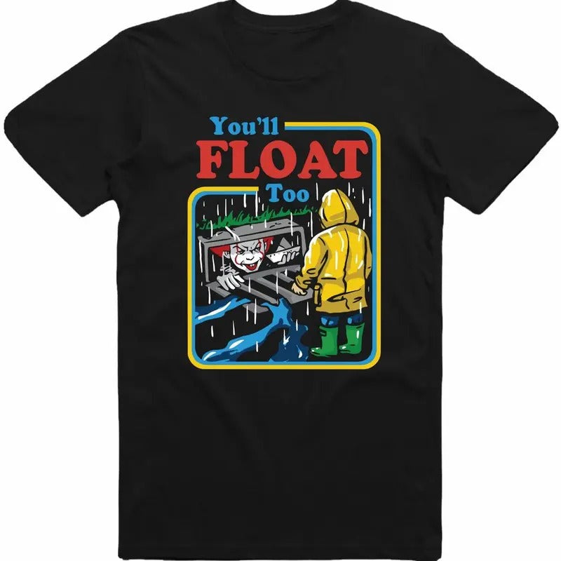 You Will Float Too Film Movie Scary Halloween Costume Horror Scream inspired By PENNY IT Halloween Gift Men Women Kids T...