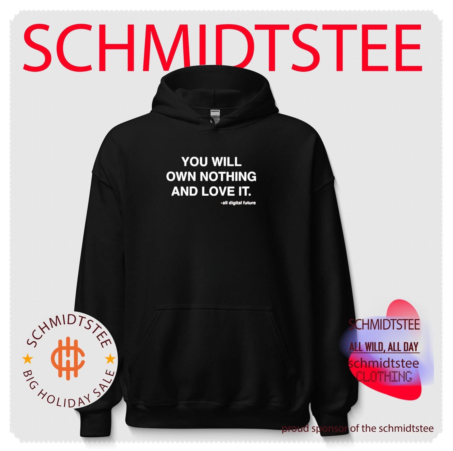 You Will Own Nothing and Love It All Digital Future shirt