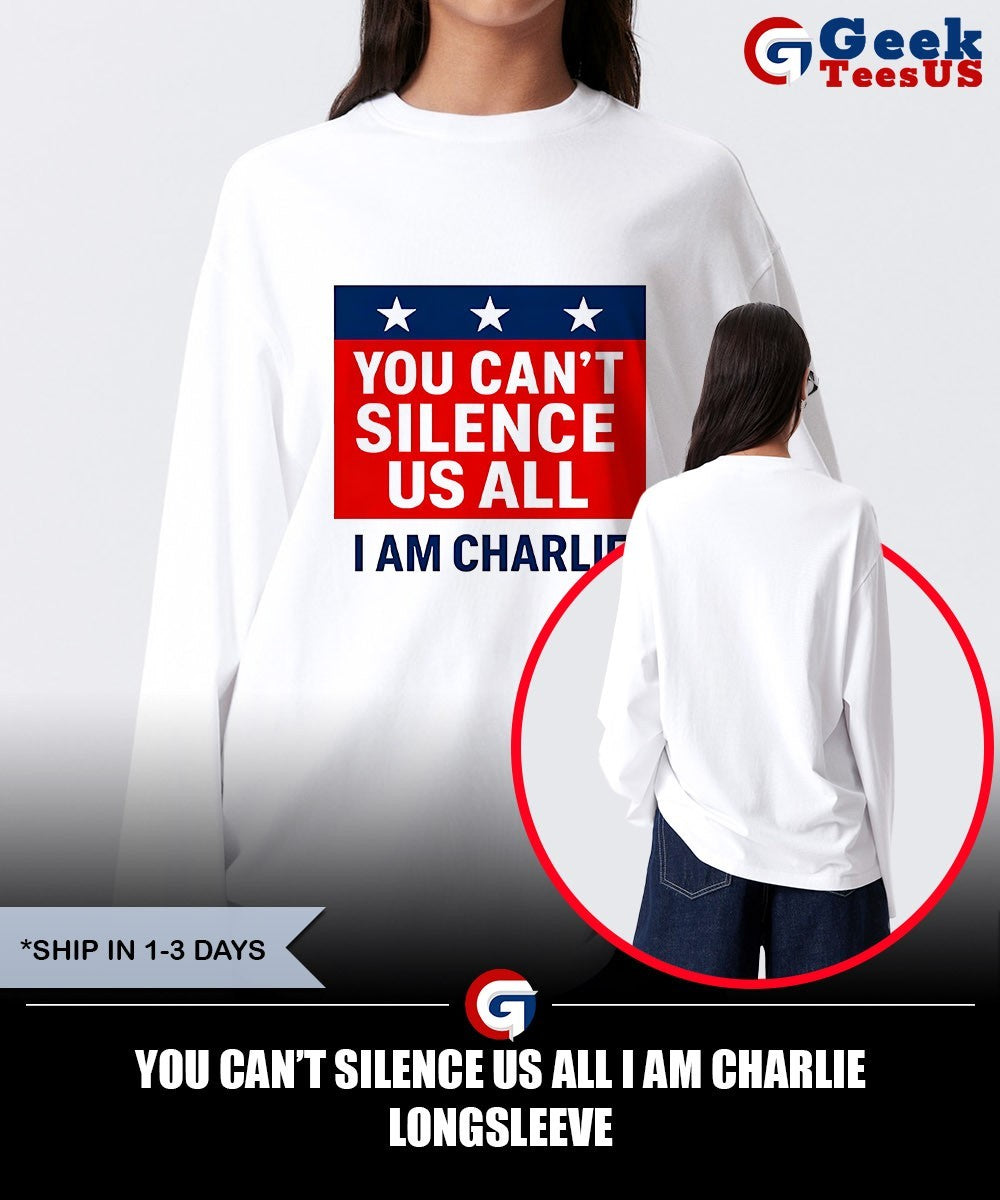 You can’t silence us all I am Charlie shirt