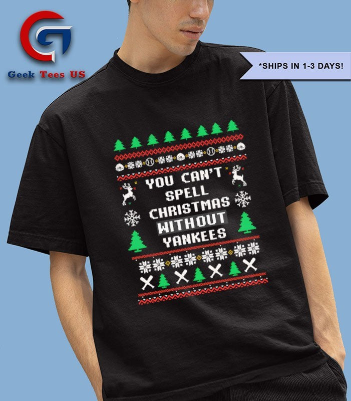 You can’t spell Christmas without New York Yankees MLB ugly Xmas 2025 shirt