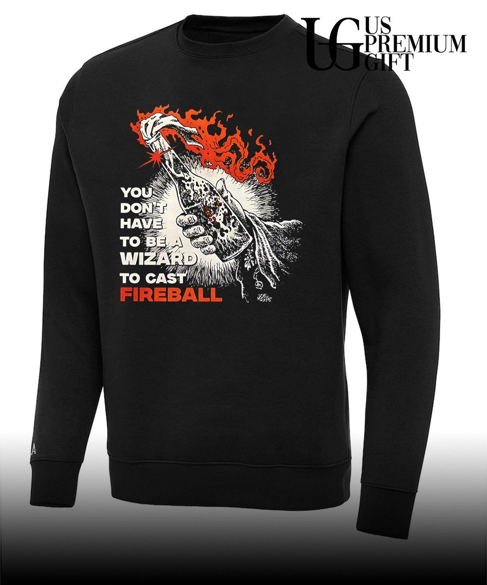You don’t have to be a wizard to cast fireball shirt
