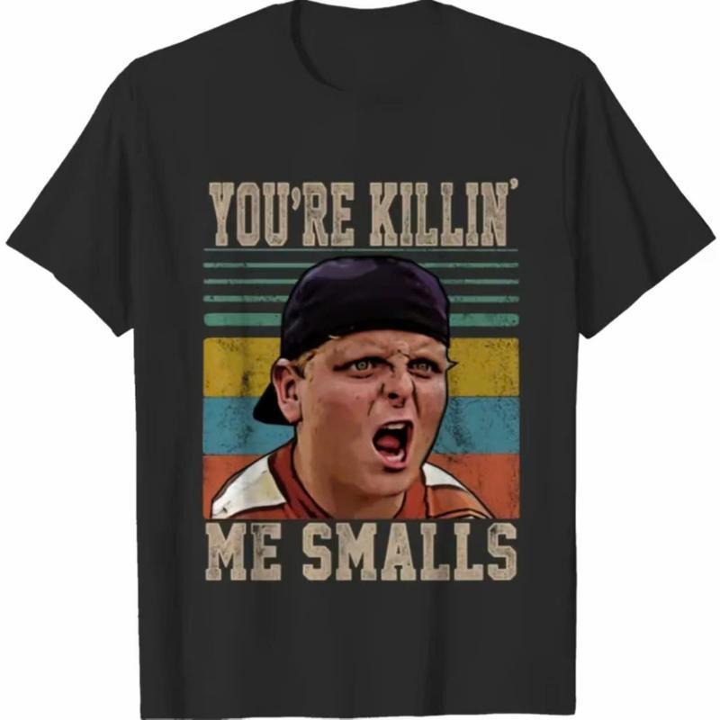 You're Killing Me Smalls The Sandlot Movie - T-Shirt, Unisex T-Shirt, For Women Men style 02 Hoodie, Sweatshirt