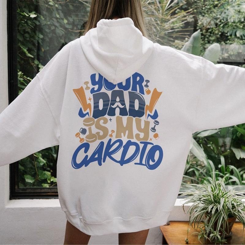 Your Dad Is My Cardio Workout Design For Shirts Workout Muscle Mommy Gym Pump Cover Weightlifting Shirt Cotton Hoodie...