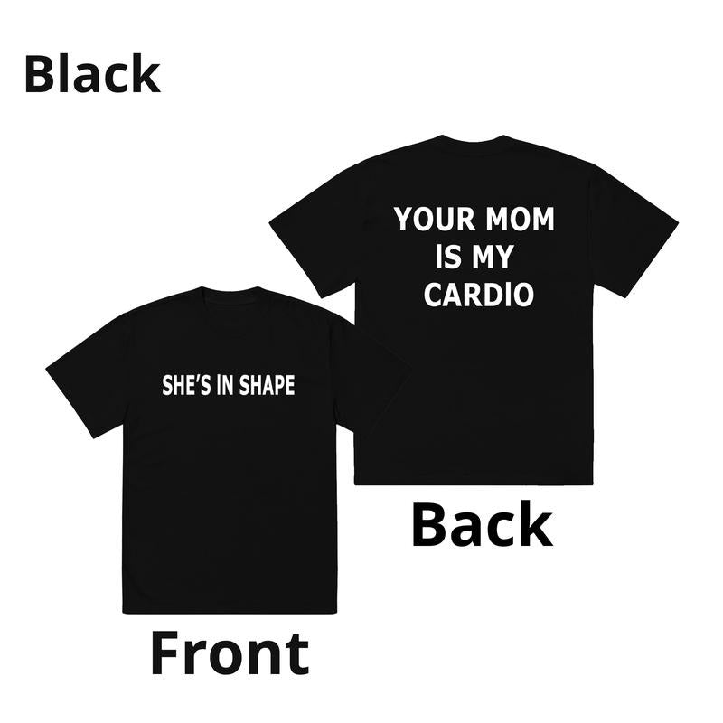 Your Mom Is Cardio - She's In shape Hoodie for men, Menswear Graphic T-shirt, Funny shirt Sweatshirt | HypeDripTees.com
