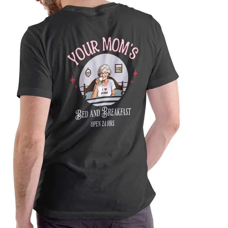 Your Mom's Bed and Breakfast T Shirt, Unisex Cotton Menswear Stylish Hoodie, Sweatshirt | HypeDripTees.com