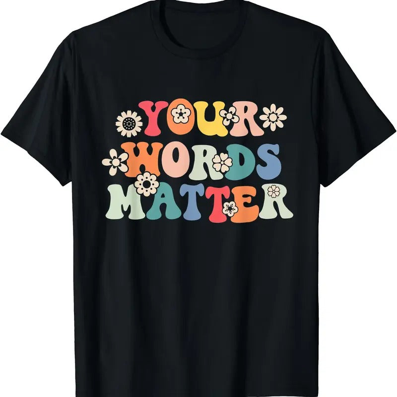 Your Words Matter Speech Therapy Therapist Sped Teacher SLP T-Shirt Hoodie, Sweatshirt | HypeDripTees.com