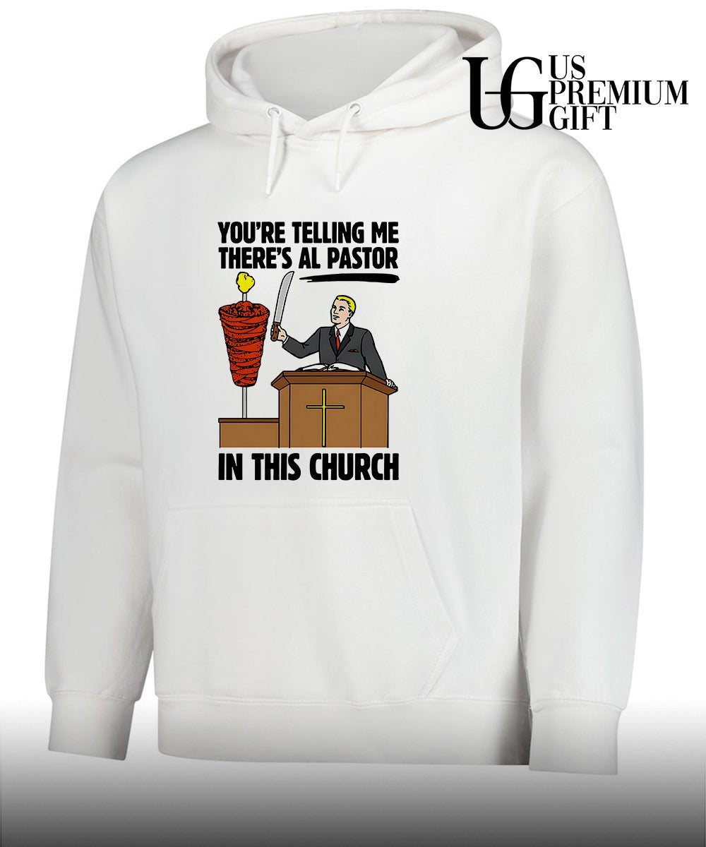 You’re telling me there’s al pastor in this church shirt