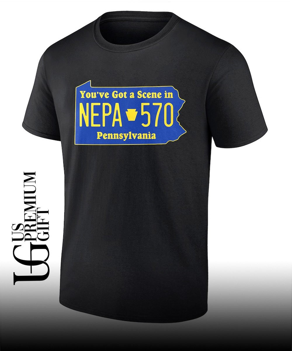 You’ve got a NEPA Scene in Pennsylvania shirt