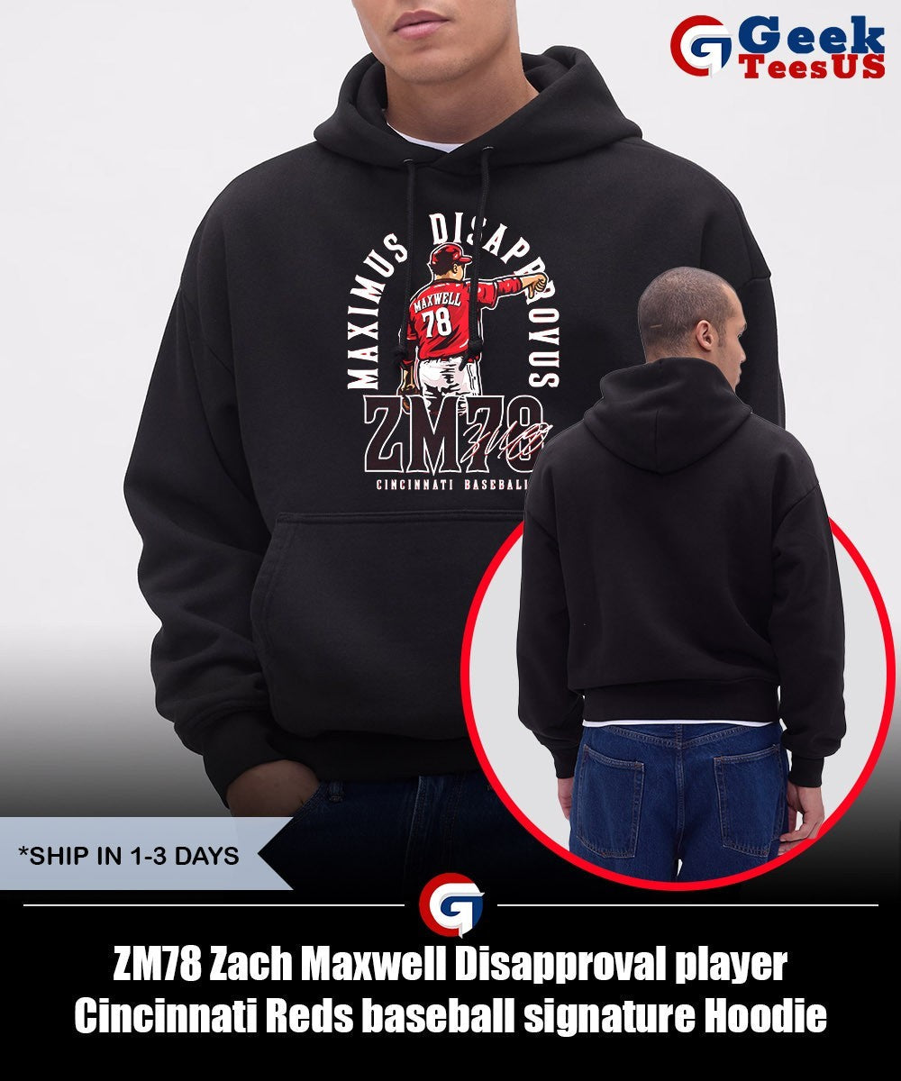 ZM78 Zach Maxwell Disapproval player Cincinnati Reds baseball signature shirt