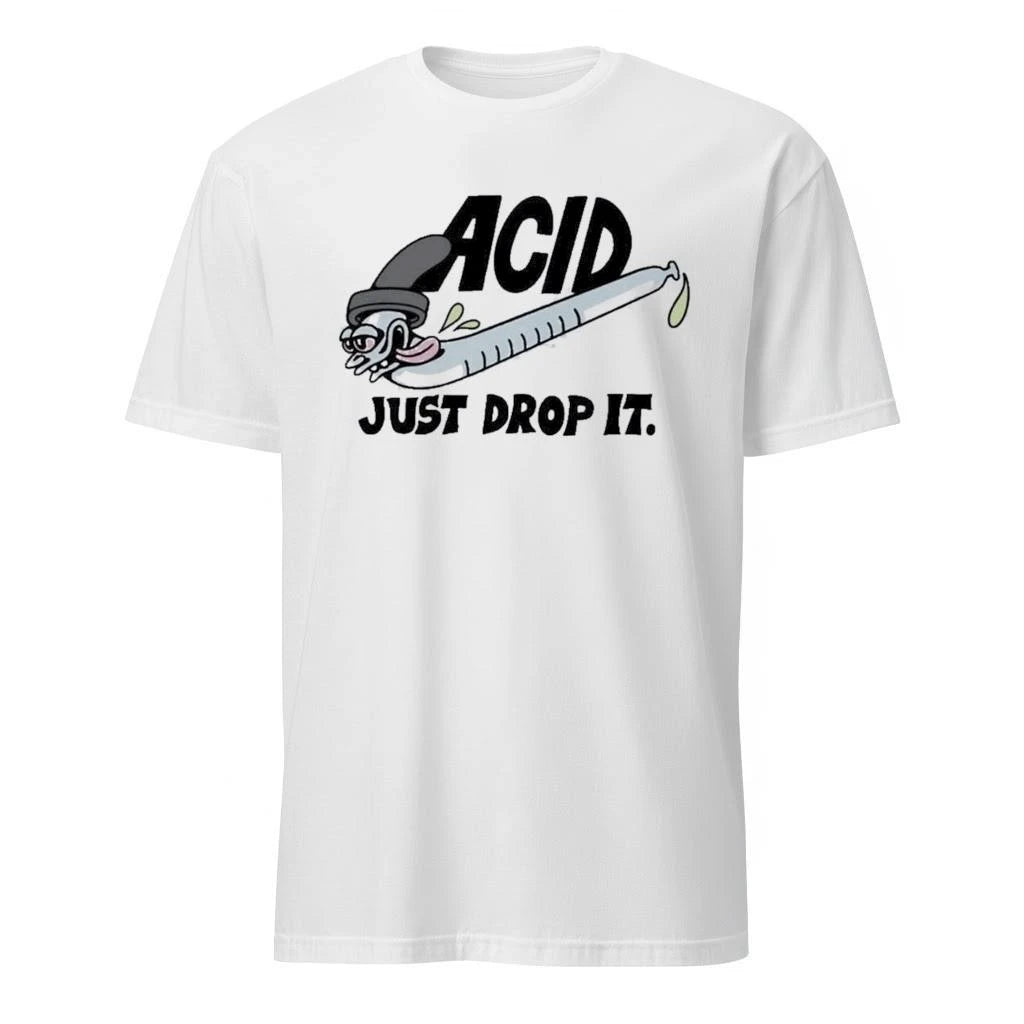 Acid Just Drop It Shirt