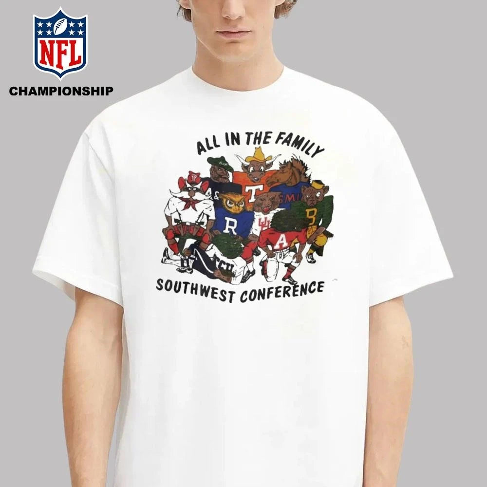 All In The Family Southwest Conference Mascot Shirt