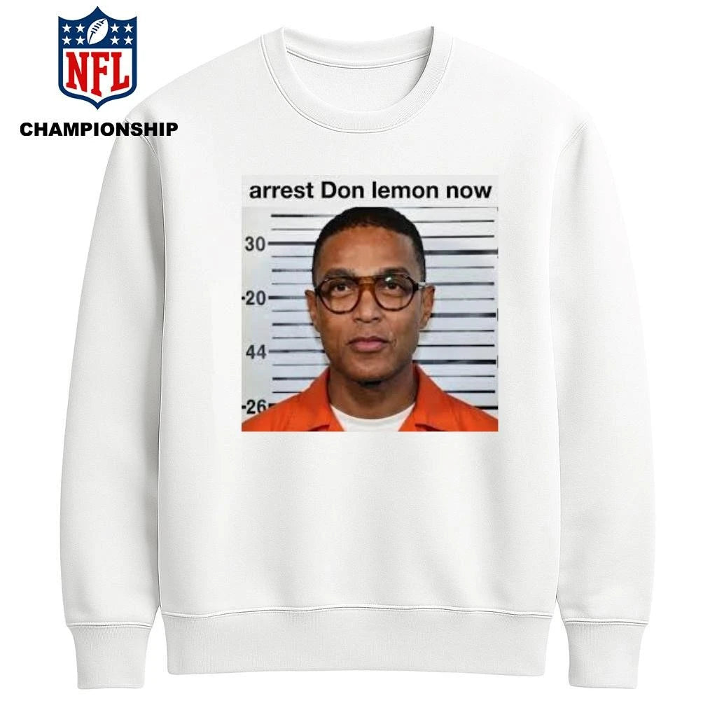 Arret Don Lemon Now Shirt