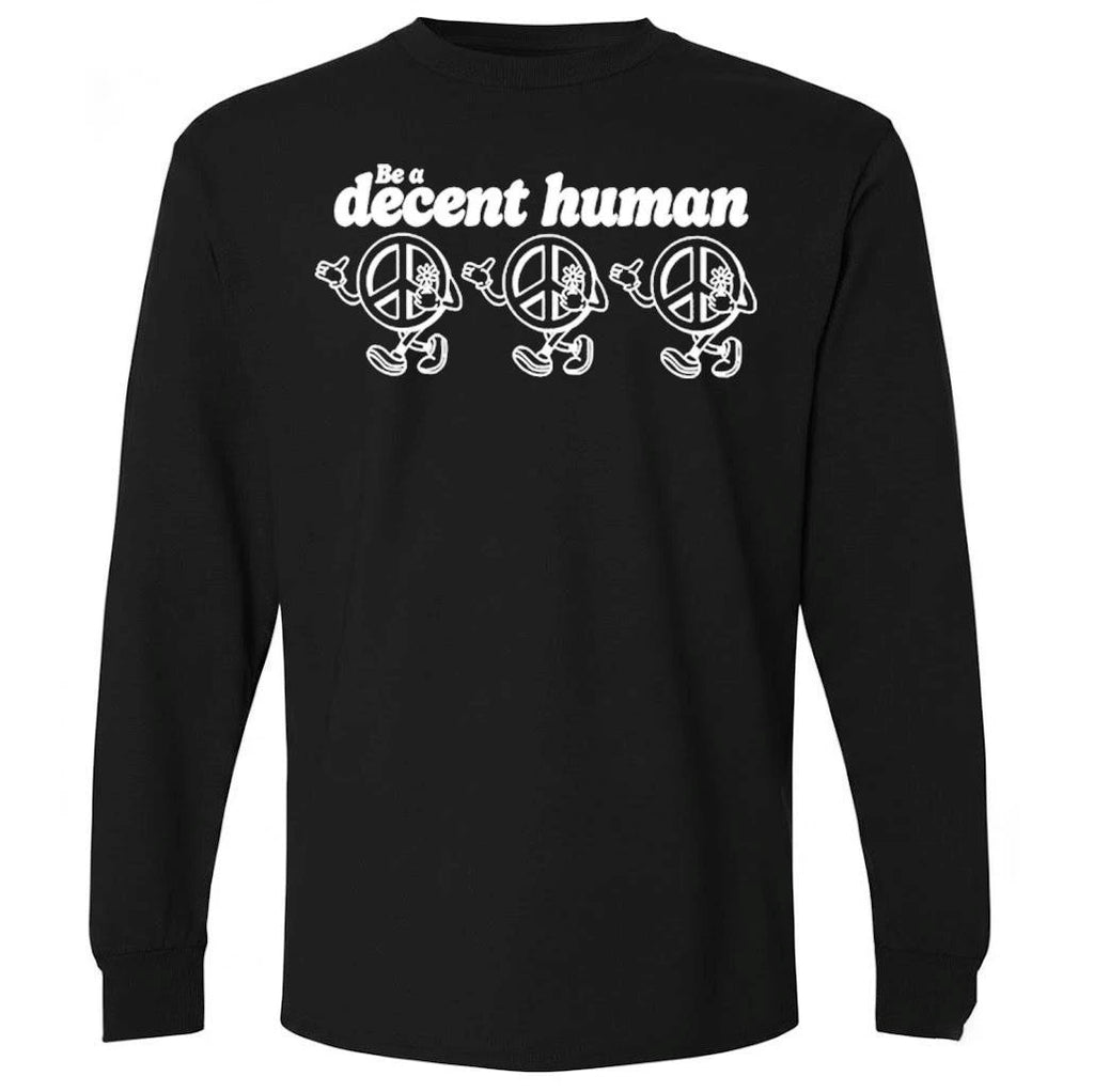 Be a Decent Human Peace Graphic Shirt