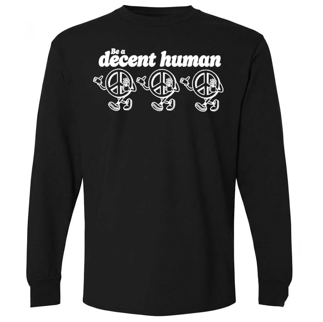 Be a Decent Human Peace Graphic Shirt