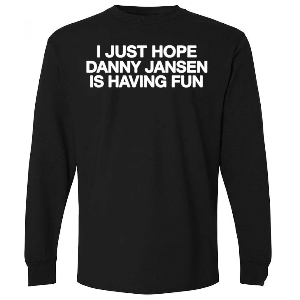 Brandon Nimmo I Just Hope Danny Jansen Is Having Fun Shirt