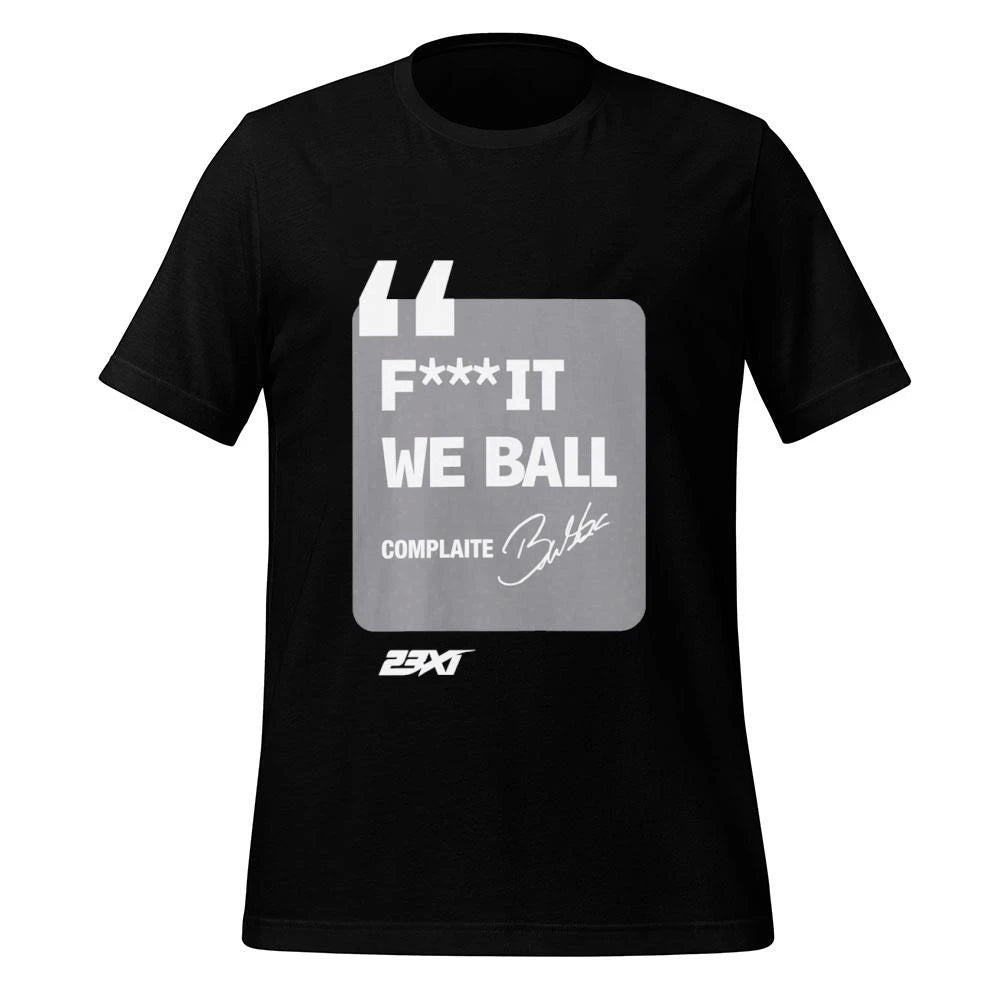 Bubba Wallace Fuck It We Ball Shirt
