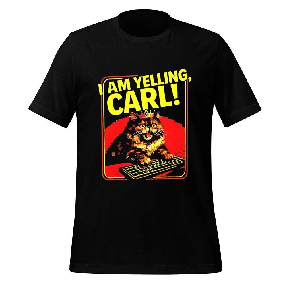 Cat I Am Yelling Carl Shirt