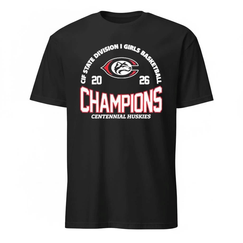 Centennial Huskies CIF State I Girls Champions Basketball 2026 Shirt