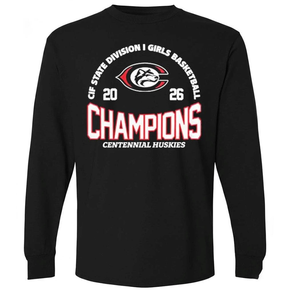 Centennial Huskies CIF State I Girls Champions Basketball 2026 Shirt