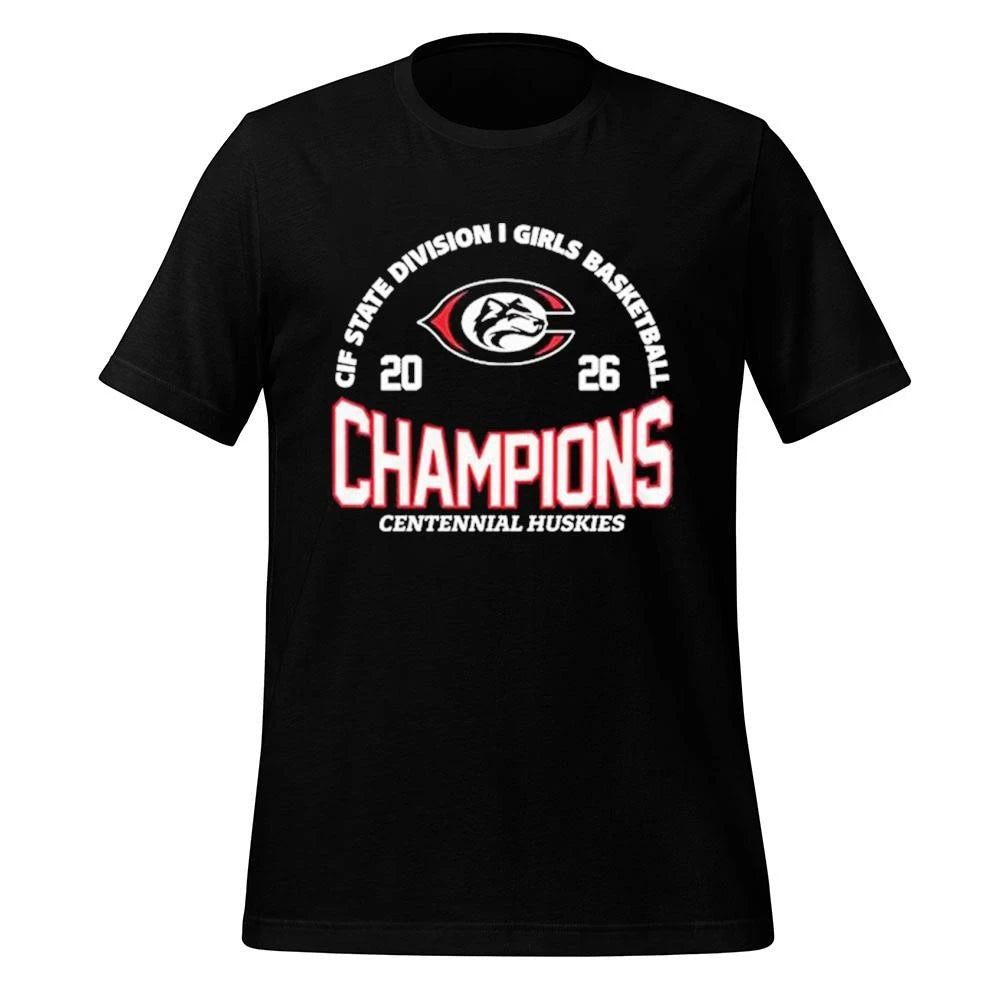 Centennial Huskies CIF State I Girls Champions Basketball 2026 Shirt