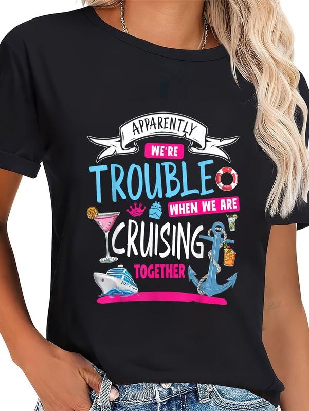 cotton Apparently We're Trouble When We Are Cruising Together T-Shirt casual Fashion graphic tees women Hoodie, Sweatshirt