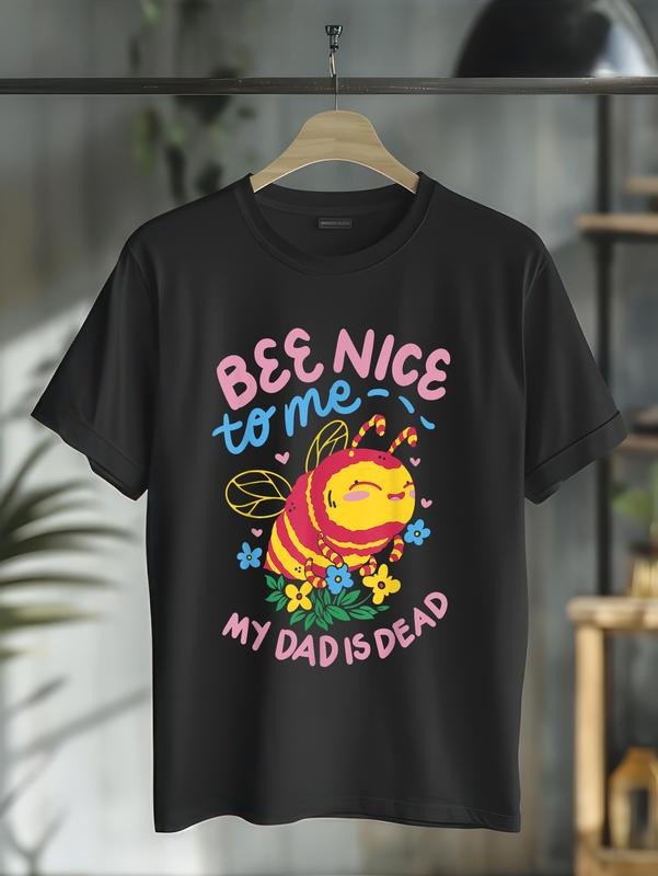 cotton Bee Nice To Me My Dad Is Dead T-Shirt casual Fashion graphic tees for women Hoodie, Sweatshirt | HypeDripTees.com
