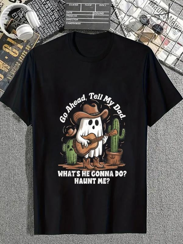 cotton Go ahead tell my dad what's he gonna do haunt me funny ghost T-Shirt casual Fashion graphic tees for women Hoodie,...