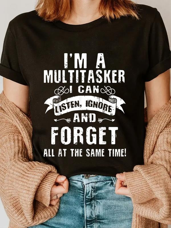 cotton I'm A Multitasker I Can Listen, Ignore Forget at Same Time T-Shirt casual Fashion graphic tees for women Hoodie,...