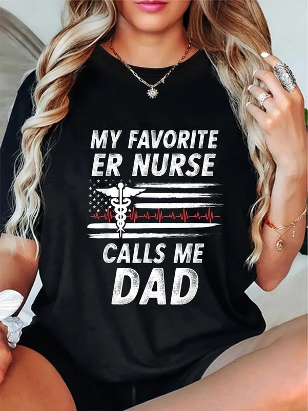 cotton My Favorite ER Nurse calls me Dad RN Nursing Father Gift T-Shirt casual Fashion graphic tees women Hoodie, Sweatshirt