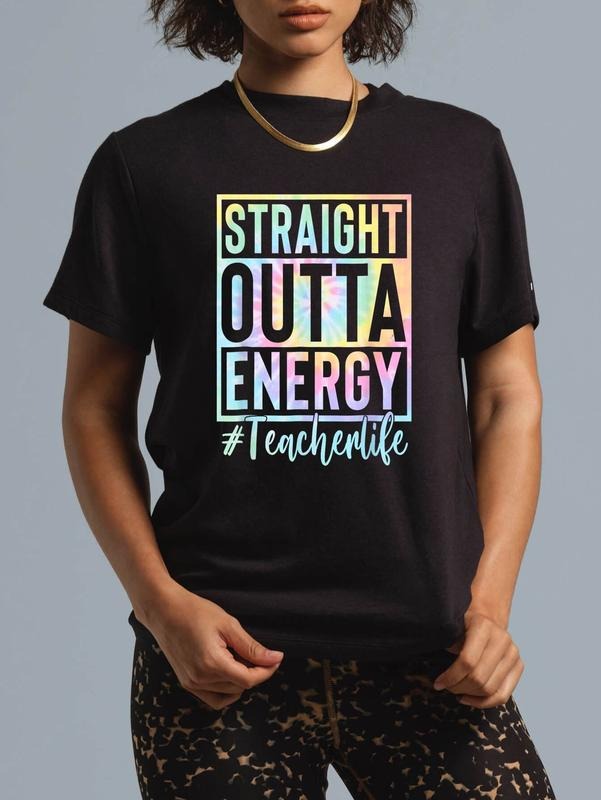 cotton Teacher Straight Outta Energy Teacher Life Tie Dye T-Shirt casual Fashion graphic tees for women Hoodie, Sweatshirt