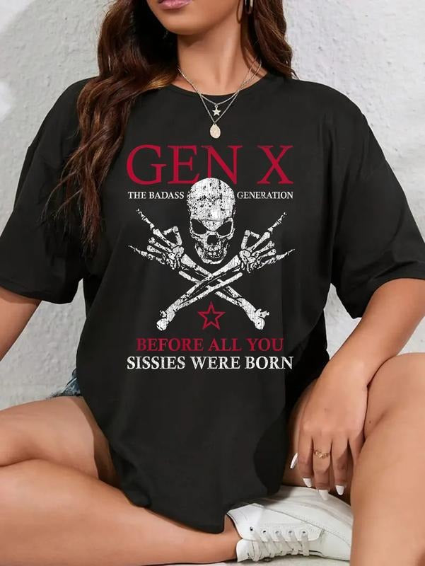 cotton X Generation Before All You Sissie Were Born Skull Rock Hand T-Shirt casual Fashion graphic tees for women Hoodie,...