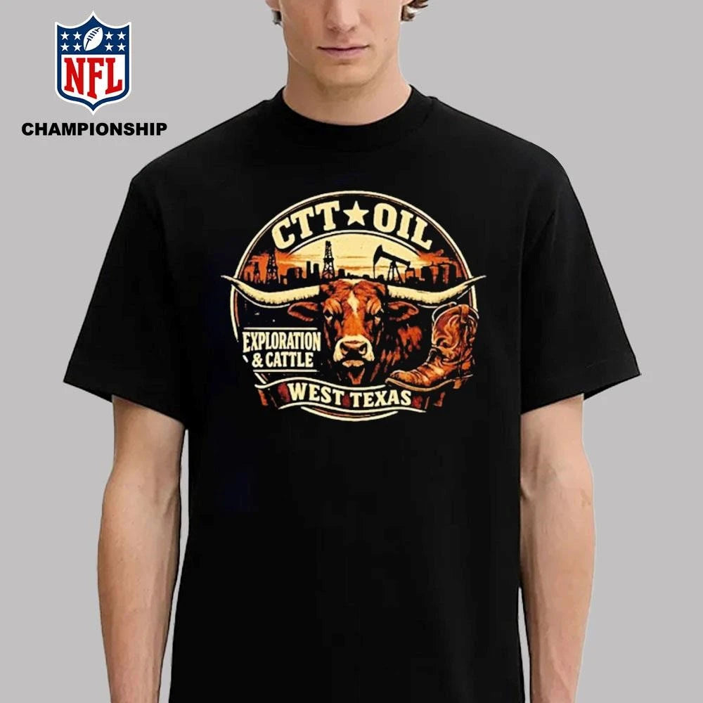 CTT Oil Exploration And Cattle 2026 West Texas Shirt