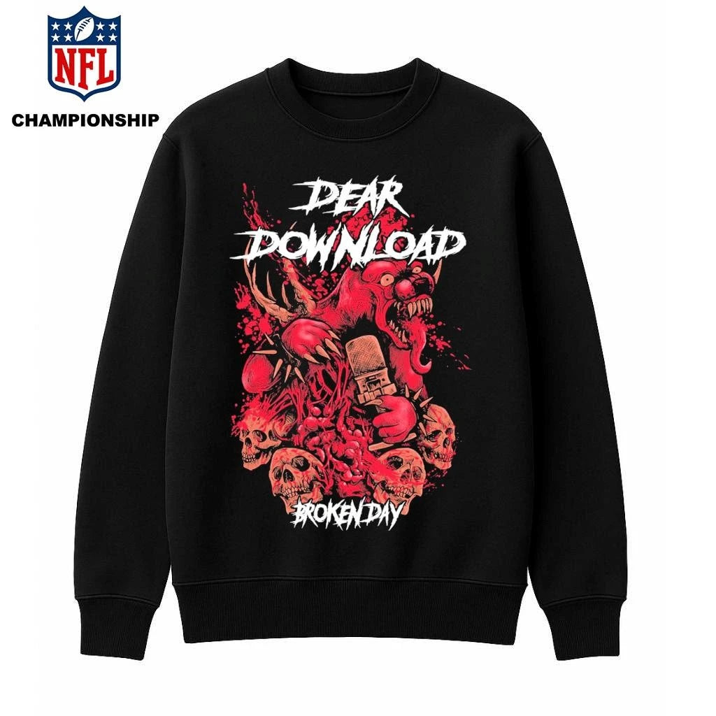 DEAR DOWNLOAD X BROKEN DAY Shirt