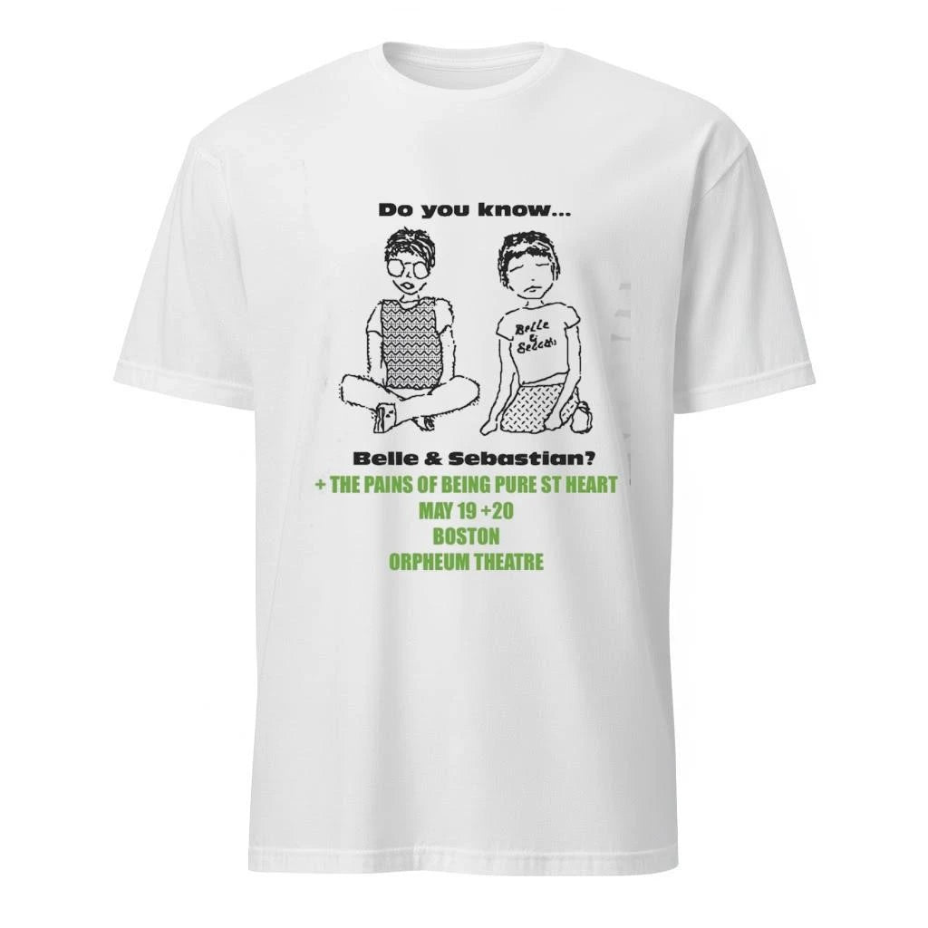 Do You Know Belle and Sebastian Boston Orpheum Theatre May 19th 20th The Pains Of Being Pure At Heart Shirt