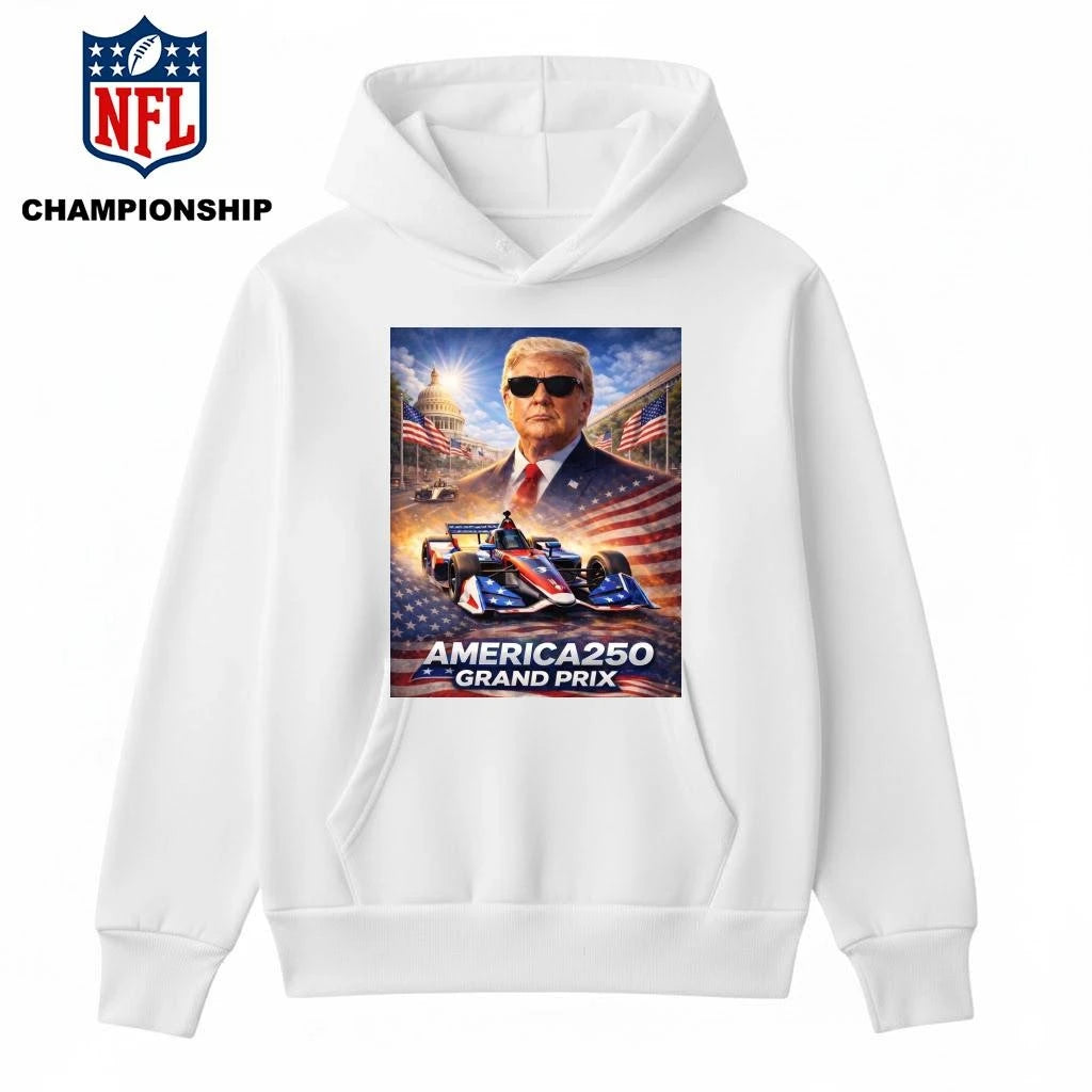 Donald Trump Celebrates American Greatness With The Freedom 250 Grand Prix Of Washington DC Poster Shirt