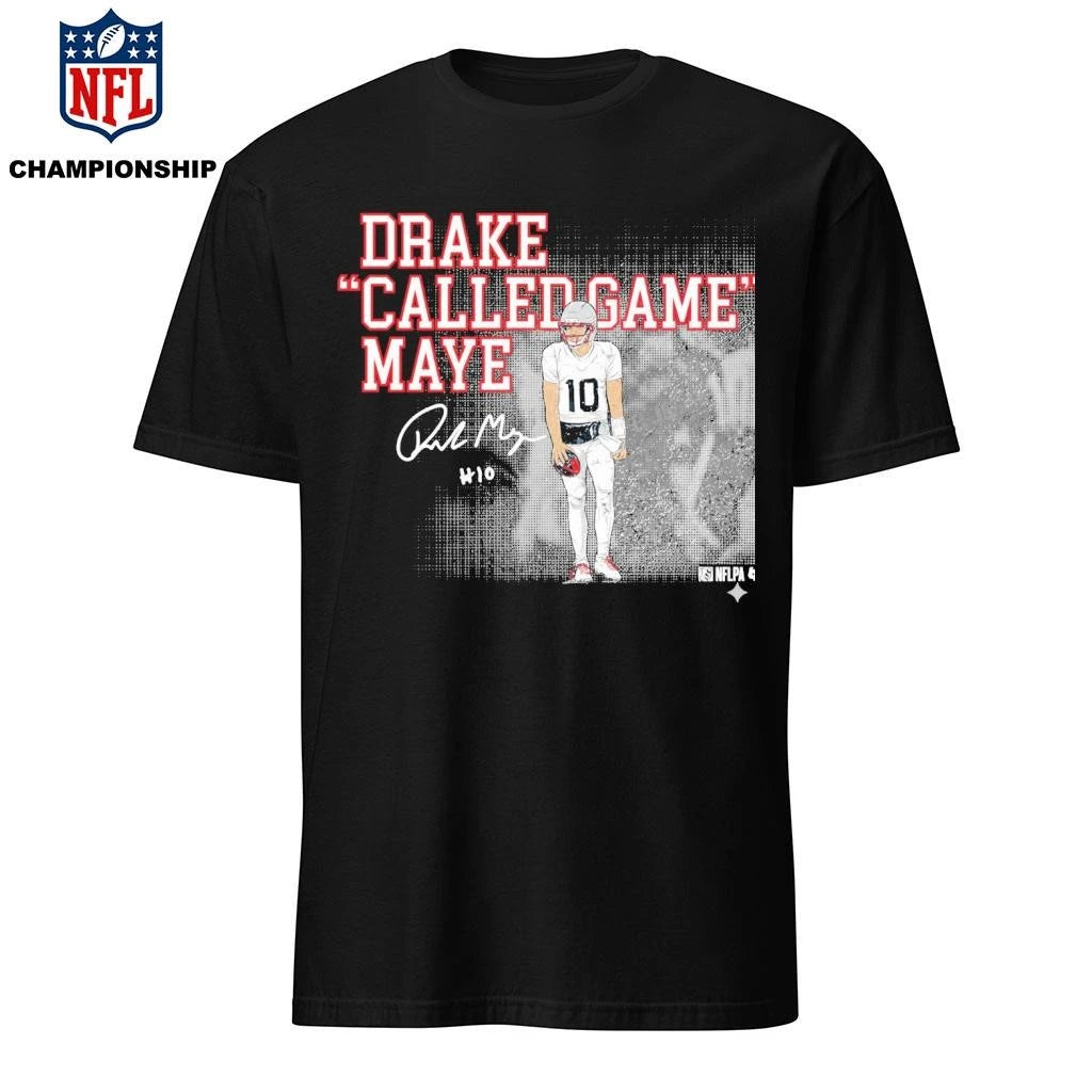 Drake Maye Called Game Shirt