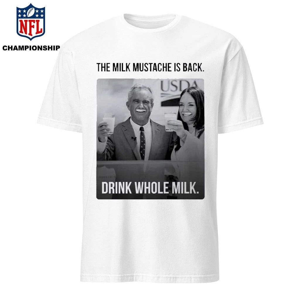 Drink Whole Milk RFK Jr With Cheryl Hines The Milk Mustache Is Back Shirt