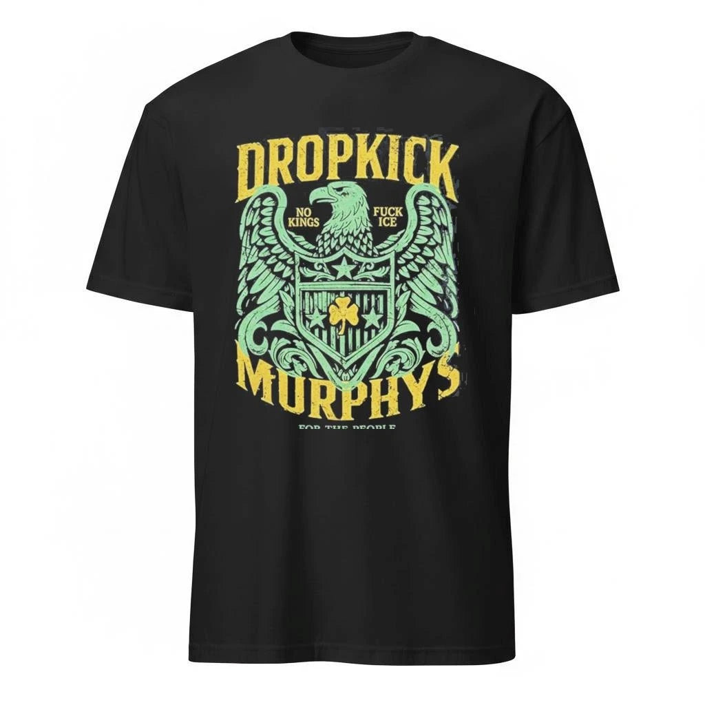 Dropkick Murphys 2026 Tour Merch Eagle Batch No Kings Fuck Ice For The People Shirt