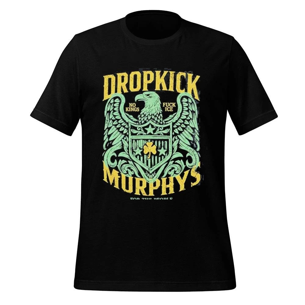 Dropkick Murphys 2026 Tour Merch Eagle Batch No Kings Fuck Ice For The People Shirt