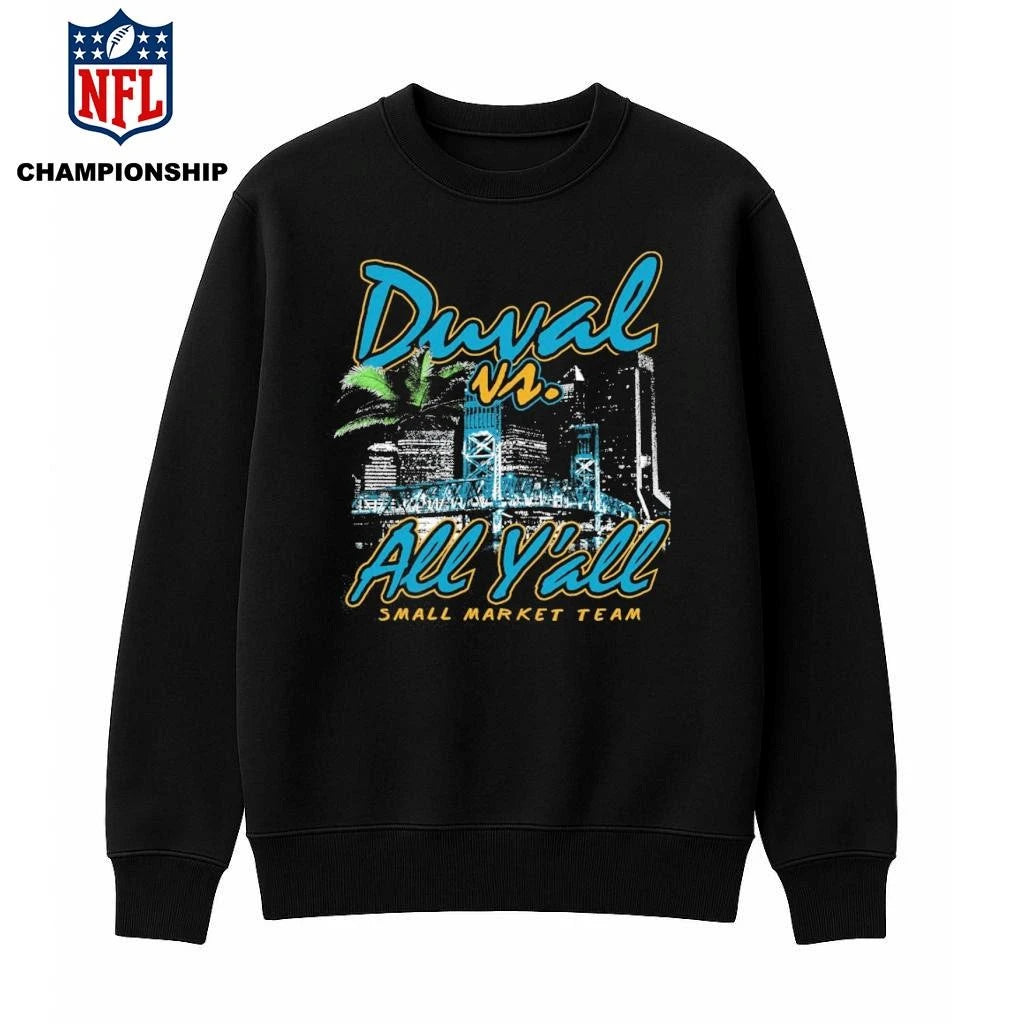 Duval vs All Yall Y’all Small Market Team Shirt