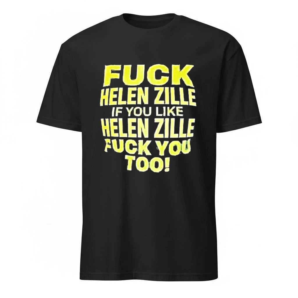 Fck Helen Zille If You Like Helen Zille Fck You Too Shirt