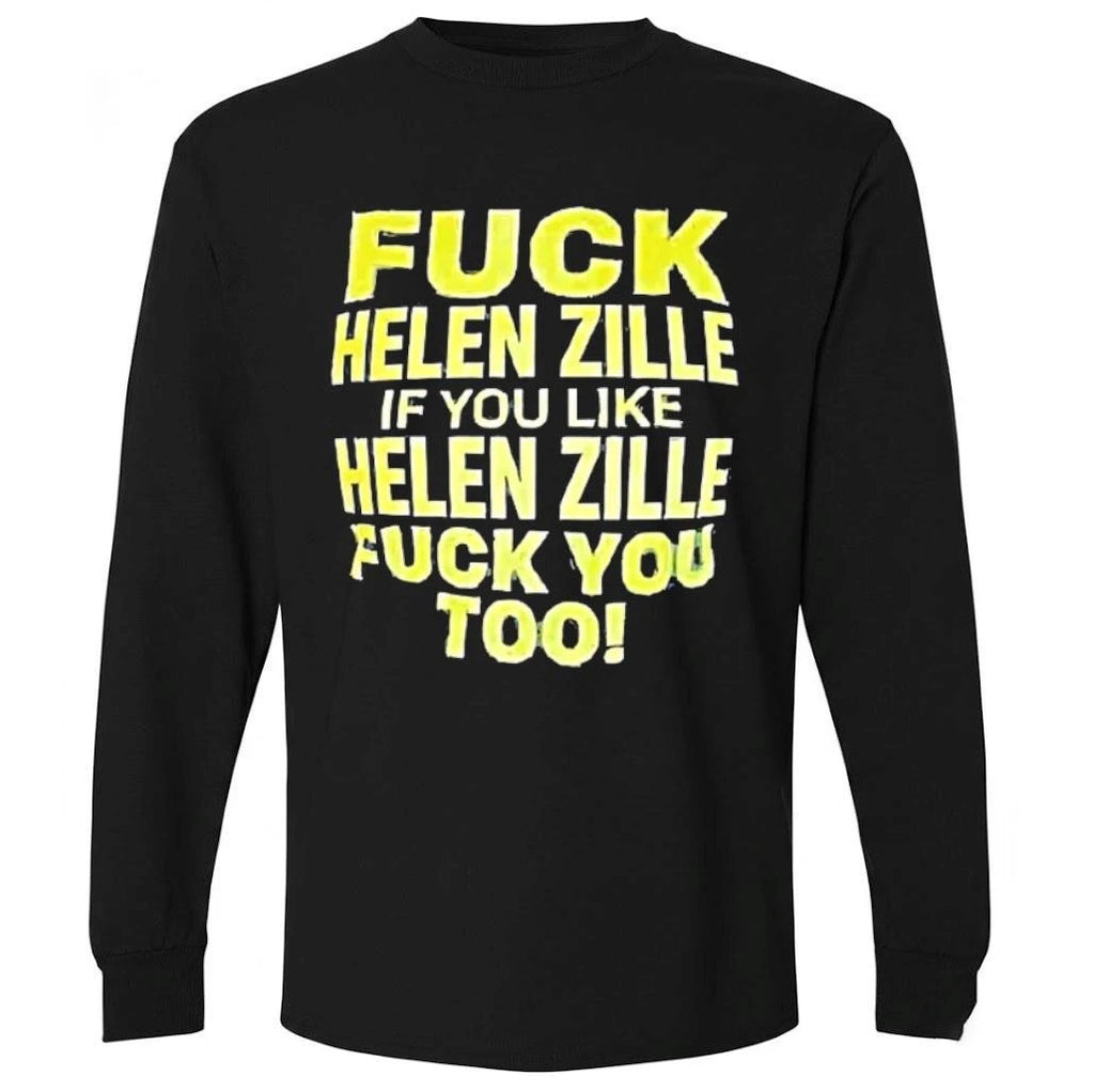 Fck Helen Zille If You Like Helen Zille Fck You Too Shirt