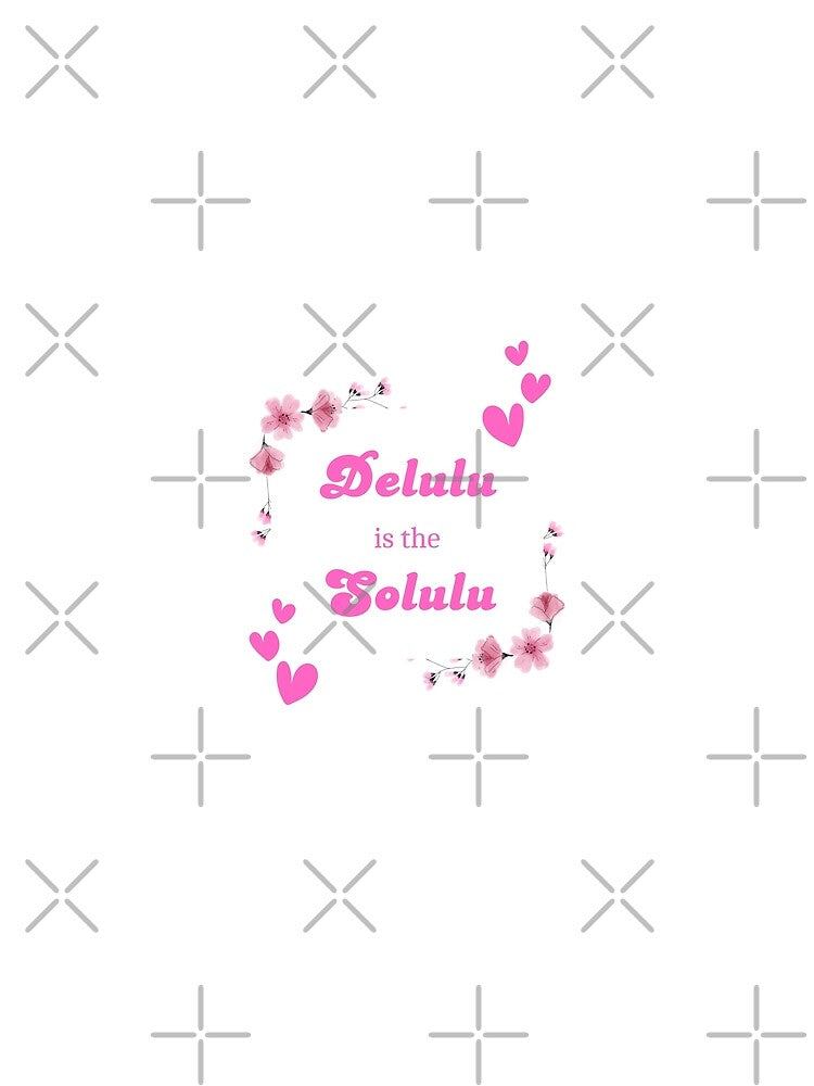 Delulu is the Solulu by art-amiss