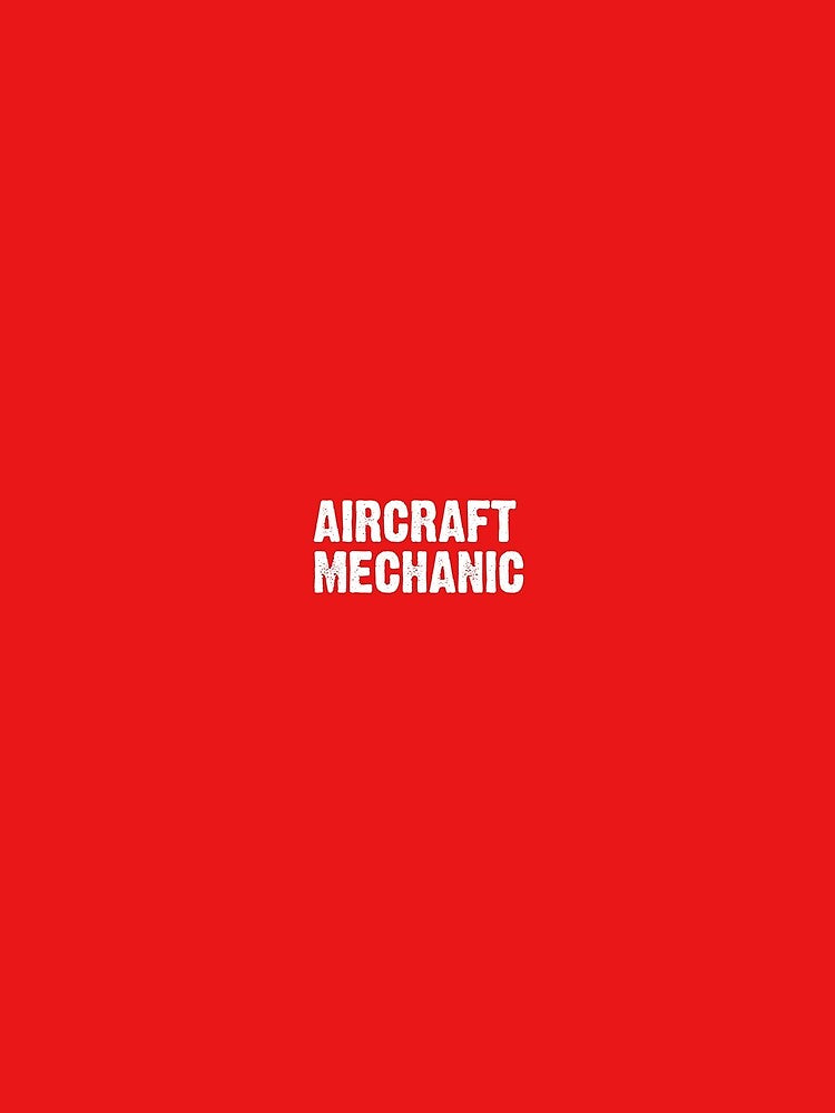 I am An Aircraft Mechanic by Personal-Tee