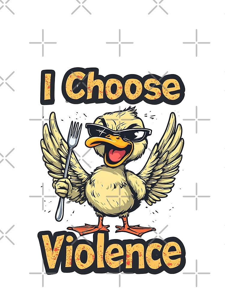 I Choose Violence – Kawaii Angry Duck funny Meme by owi-art
